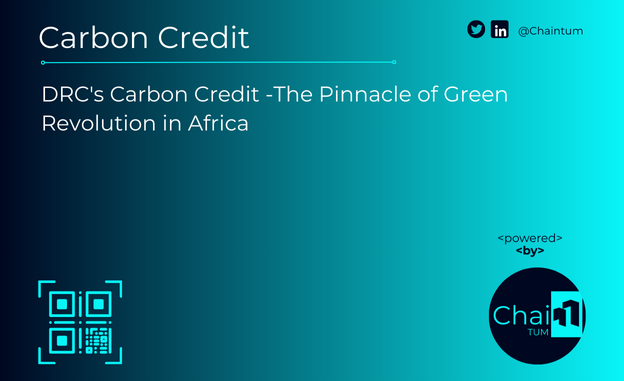 DRC's Carbon Credit -The Pinnacle of Green Revolution in Africa